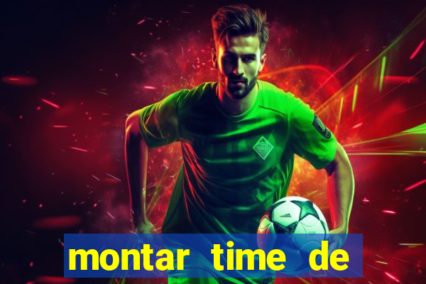 montar time de futebol site